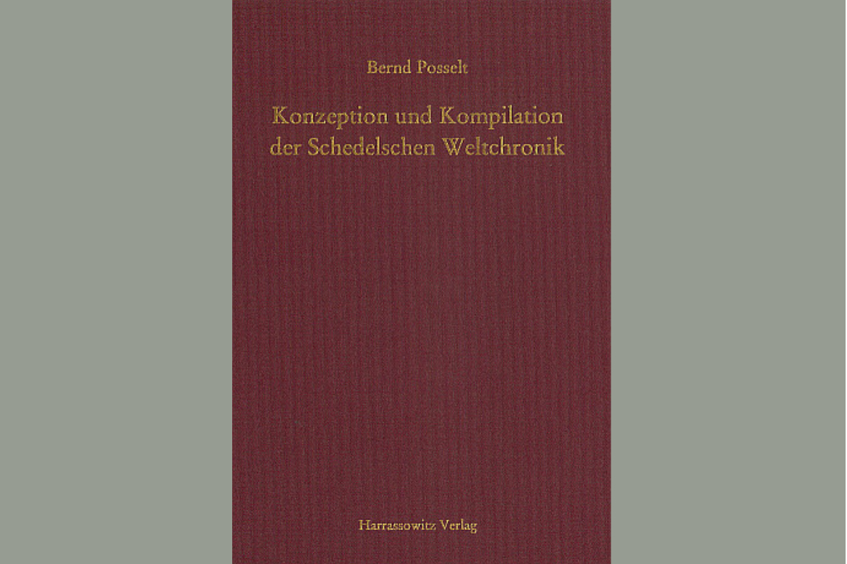 Bernd Posselt, Konzeption und Kompilation der Schedelschen Weltchronik