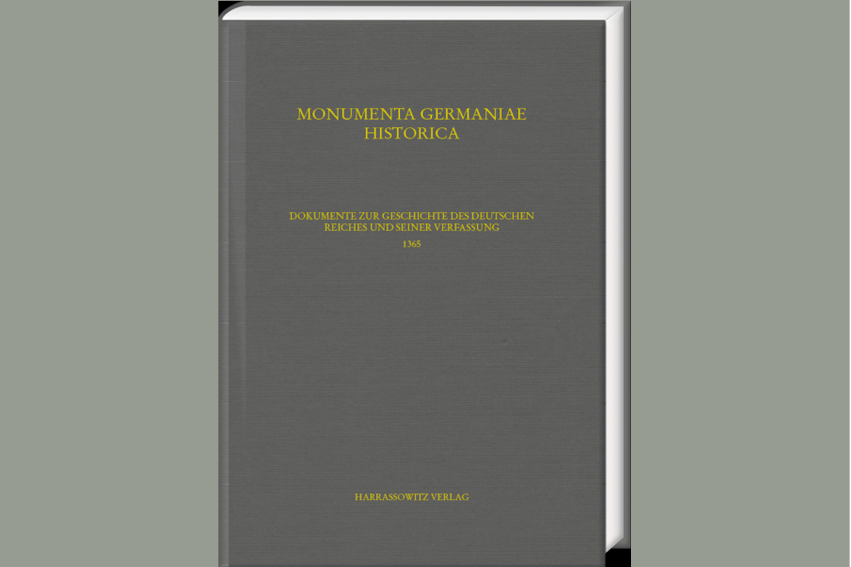 Dokumente zur Geschichte des deutschen Reiches und seiner Verfassung 1365